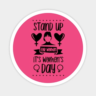 Stand Up for Women-International Women's Day Magnet